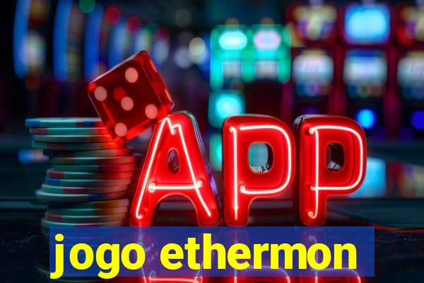 jogo ethermon